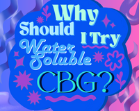 Why Should I Try Water Soluble CBG?