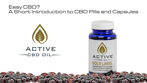 Easy CBD? A Short Introduction to CBD Pills and Capsules